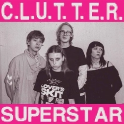 Capa do artigo C.L.U.T.T.E.R./Superstar - Vinil