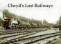 Clwyd'S Lost Railways - Preview