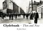 Clydebank Then & Now - Preview