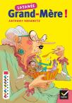 Cm2 ; Satanée Grand-Mère