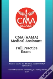 Cma(Aama) Medical Assistant Full Practice Exam
