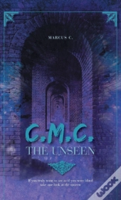 C.M.C. The Unseen