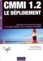 Cmmi 1.2 ; Le Déploiement ; Réussir Son Parcours Avec Le Modèle Ideal Et La Méthode Scampi - Preview