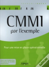 Cmmi Par L'Exemple. Pour Une Mise En Place Operationnelle