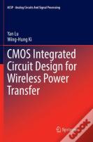 Cmos Integrated Circuit Design For Wireless Power Transfer