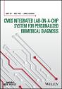 Cmos Integrated Lab-On-A-Chip System For Personalized Biomedical Diagnosis - Preview
