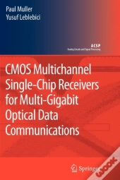 Cmos Multichannel Single-Chip Receivers For Multi-Gigabit Optical Data Communications