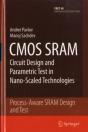 Cmos Sram Circuit Design And Parametric Test In Nano-Scaled Technologies - Preview