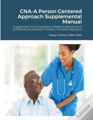 Cna-A Person Centered Approach Supplemental Manual