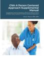 Cna-A Person Centered Approach Supplemental Manual - Preview