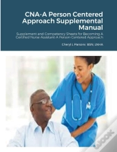 Cna-A Person Centered Approach Supplemental Manual