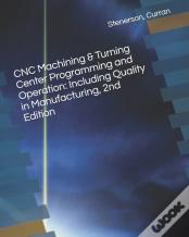 Cnc Machining & Turning Center Programming And Operation
