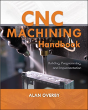 Cnc Machining Handbook: Building, Programming, And Implementation - Preview