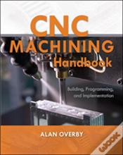 Capa do artigo Cnc Machining Handbook: Building, Programming, And Implementation