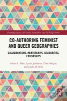 Co-Authoring Feminist And Queer Geographies