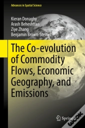 Co-Evolution Of Commodity Flows, Economic Geography, And Emissions