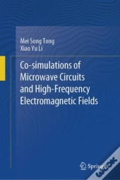 Co-Simulations Of Microwave Circuits And High-Frequency Electromagnetic Fields