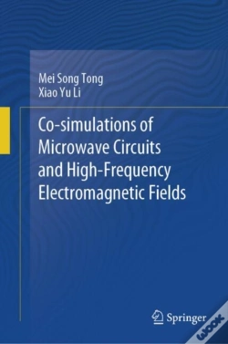 Capa do artigo Co-Simulations Of Microwave Circuits And High-Frequency Electromagnetic Fields