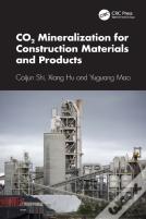 Co2 Mineralization For Construction Materials And Products