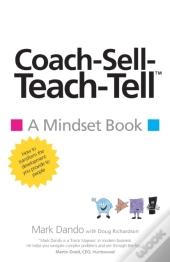 Coach-Sell-Teach-Tell (Tm)