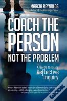Coach The Person, Not The Problem, Second Edition