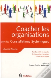 Coacher Les Organisations Avec Les Constellations - Des Constellations Familiales Aux Constellations