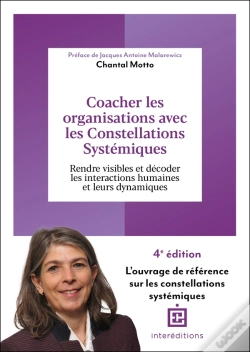 Capa do artigo Coacher Les Organisations Avec Les Constellations Systémiques : Rendre Visible Et Décoder Les Interactions Humaines Et Leurs Dynamiques (4e Édition)