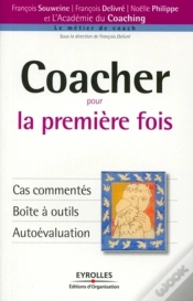Capa do artigo Coacher Pour La Première Fois : Cas Commentés. Boîte À Outils. Autoévaluation
