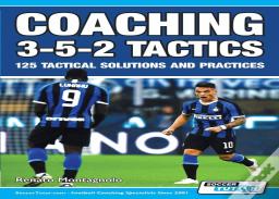 Coaching 3-5-2 Tactics