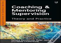 Coaching And Mentoring Supervision: Theory And Practice, 2e