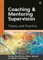 Coaching And Mentoring Supervision: Theory And Practice, 2e - Preview