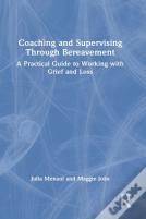 Coaching And Supervising Through Bereavement
