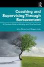 Coaching And Supervising Through Bereavement - Preview