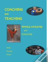 Coaching And Teaching Female Athletes An