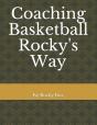 Coaching Basketball Rocky'S Way - Preview