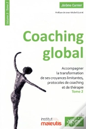 Capa do artigo Coaching Global V. 3 Tome 2 ; Accompagner La Transformation De Ses Croyances Limitantes