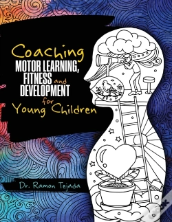 Capa do artigo Coaching Motor Learning, Fitness And Development For Young Children