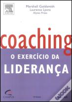 Coaching - O Exercício da Liderança