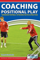 Coaching Positional Play - ''Expansive Football'' Attacking Tactics & Practices