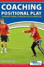 Coaching Positional Play - ''Expansive Football'' Attacking Tactics & Practices - Preview