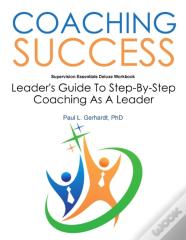Coaching Success:  Guide And Workbook