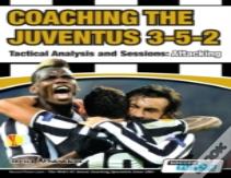 Coaching The Juventus 3-5-2 - Tactical Analysis And Sessions