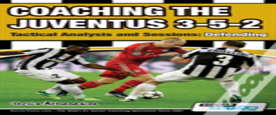 Coaching The Juventus 3-5-2 - Tactical Analysis And Sessions
