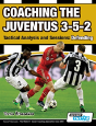 Coaching The Juventus 3-5-2 - Tactical Analysis And Sessions - Preview