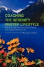 Coaching The Serenity Prayer Lifestyle: - Preview