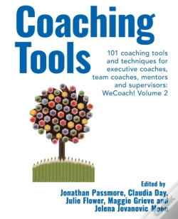 Capa do artigo Coaching Tools: 101 Coaching Tools And Techniques For Executive Coaches, Team Coaches, Mentors And Supervisors: Wecoach! Volume 2