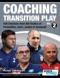 Coaching Transition Play - Volume 2 - Preview