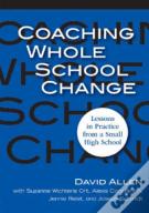 Coaching Whole School Change