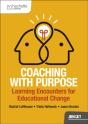 Coaching With Purpose: Learning Encounters For Educational Change - Preview