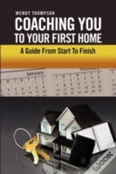 Coaching You To Your First Home